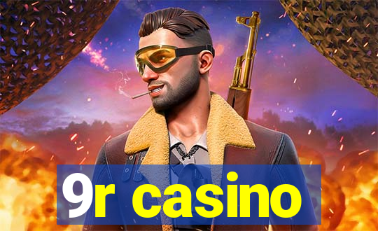 9r casino